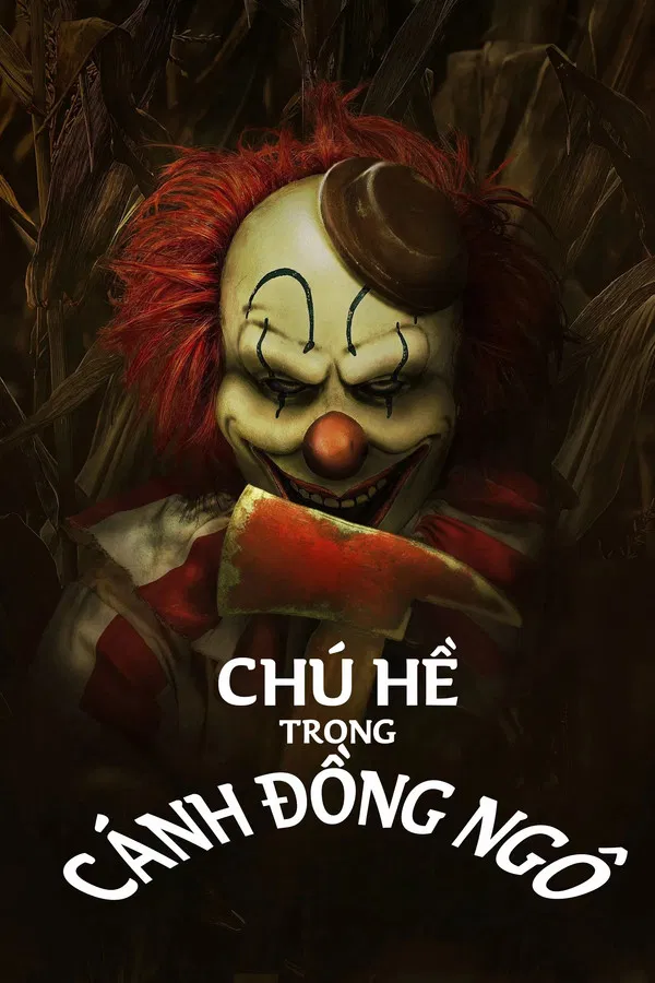 Chú Hề Dưới Lòng Đất Ngô Clown in a Cornfield