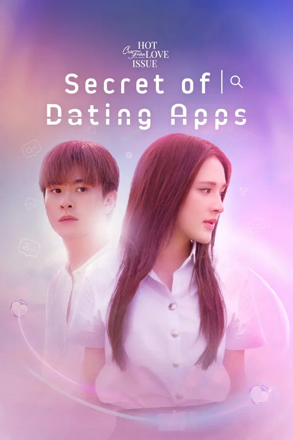 Không Thể Dừng Yêu Secret Of Dating Apps