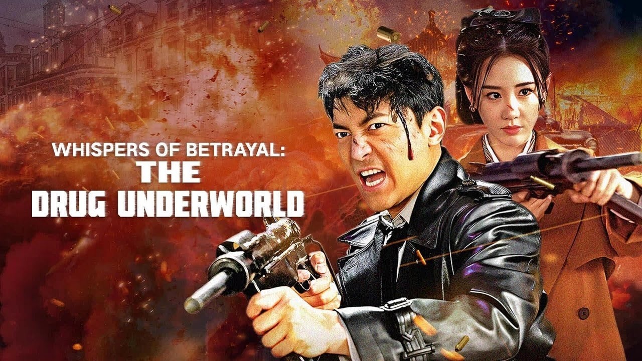 Cô Dũng Độc Chiến - Whispers of Betrayal: The Drug Underworld