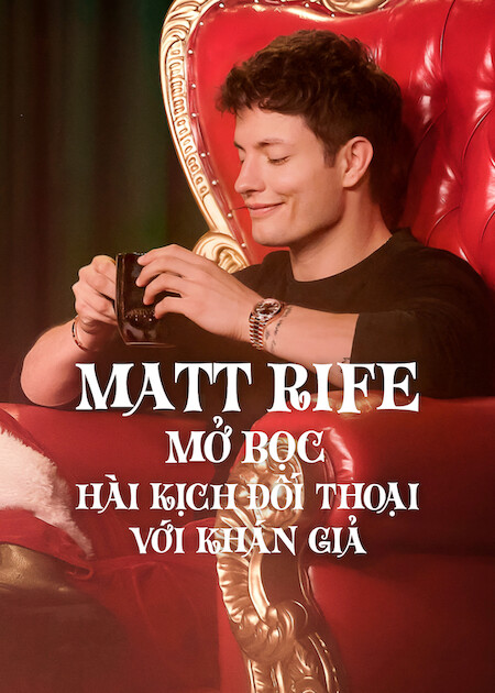 Matt Rife: Mở Bọc Hài Kịch Đối Thoại Với Khán Giả Matt Rife: Unwrapped - A Christmas Crowd Work Special