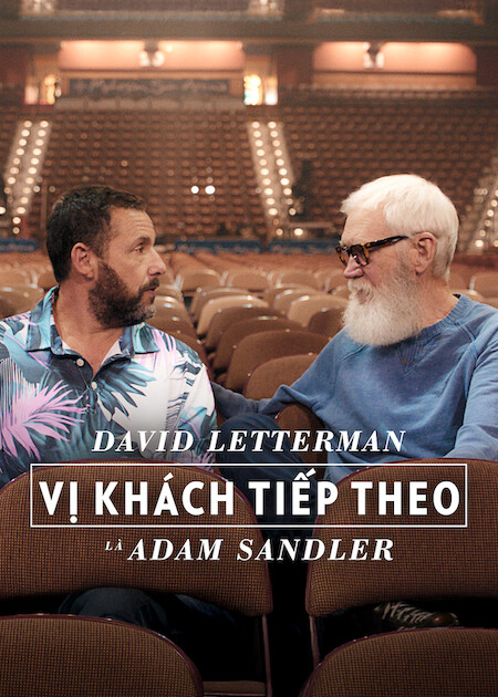 David Letterman Vị Khách Tiếp Theo Là Adam Sandler My Next Guest With David Letterman And Adam Sandler