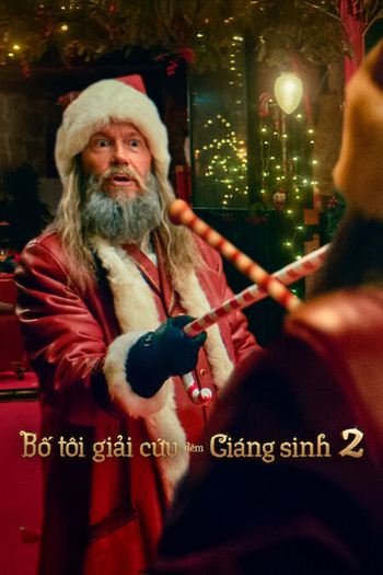 Bố Tôi Giải Cứu Đêm Giáng Sinh 2 The Night My Dad Saved Christmas 2