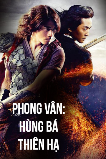 Phong Vân: Hùng Bá Thiên Hạ The Storm Riders
