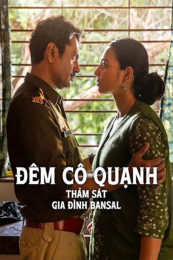 Đêm Cô Quạnh: Thảm Sát Gia Đình Bansal Raat Akeli Hai: The Bansal Murders