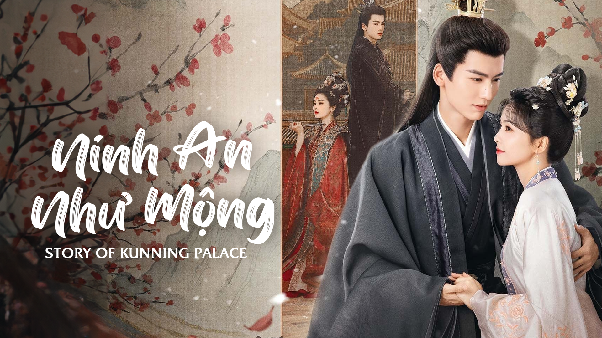 Ninh An Như Mộng - Story Of Kunning Palace