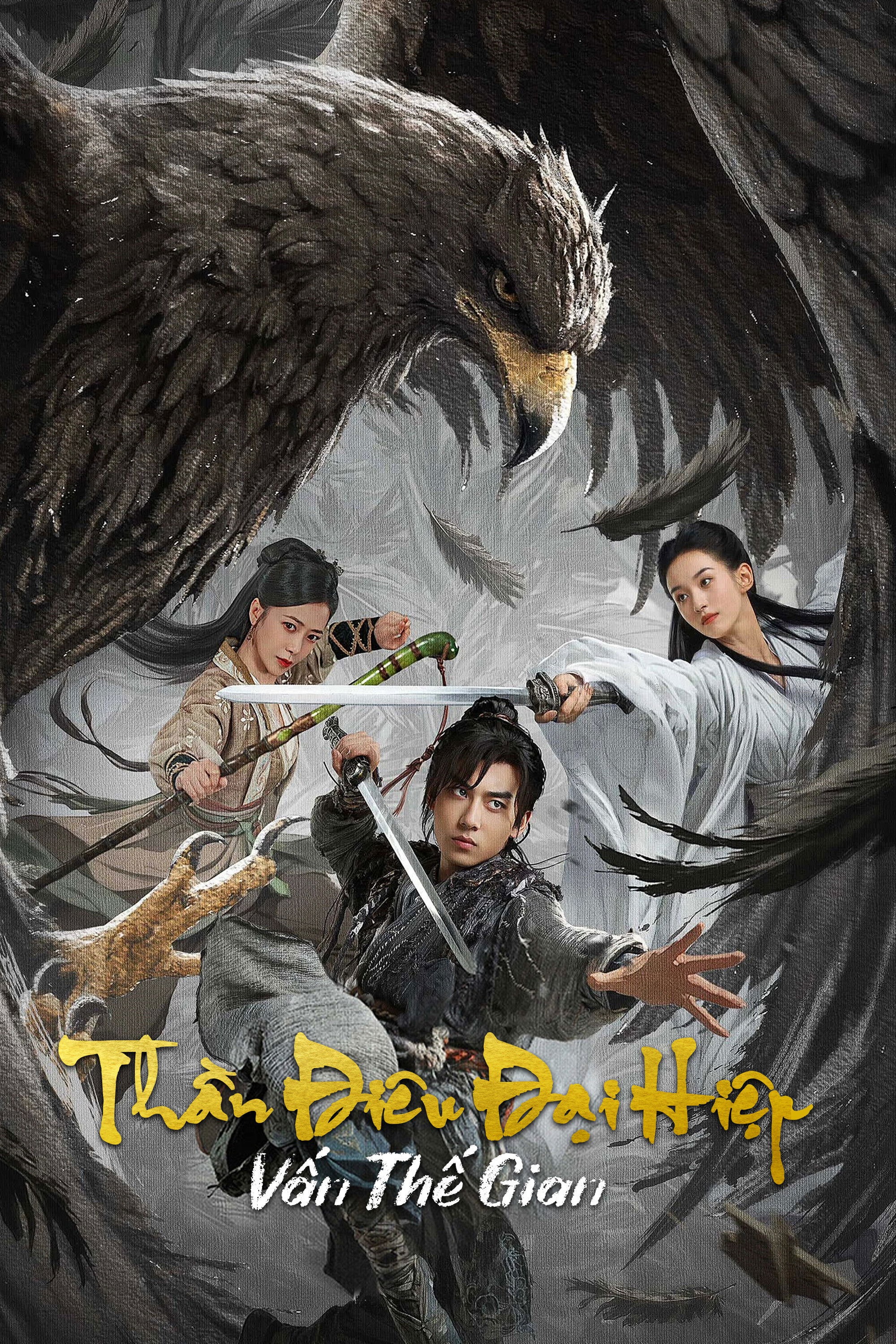 Thần Điêu Hiệp Lữ: Hỏi Thế Gian The Legend Of Condor Hero: What Is Love