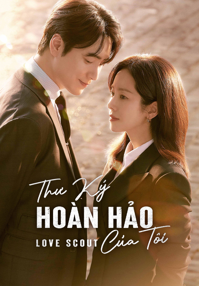 Chàng Thư Ký Hoàn Hảo Love Scout