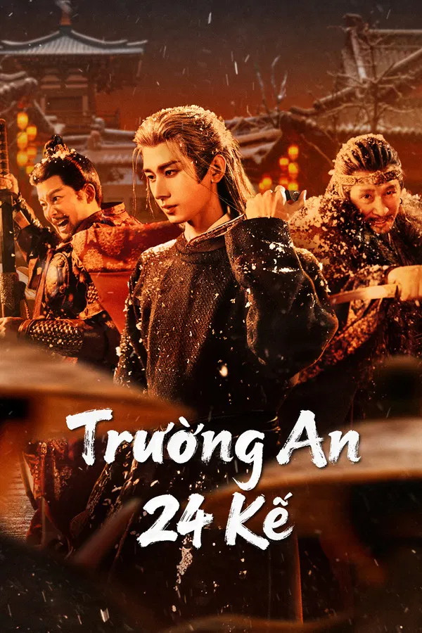 Trường An 24 Kế The Vendetta of An