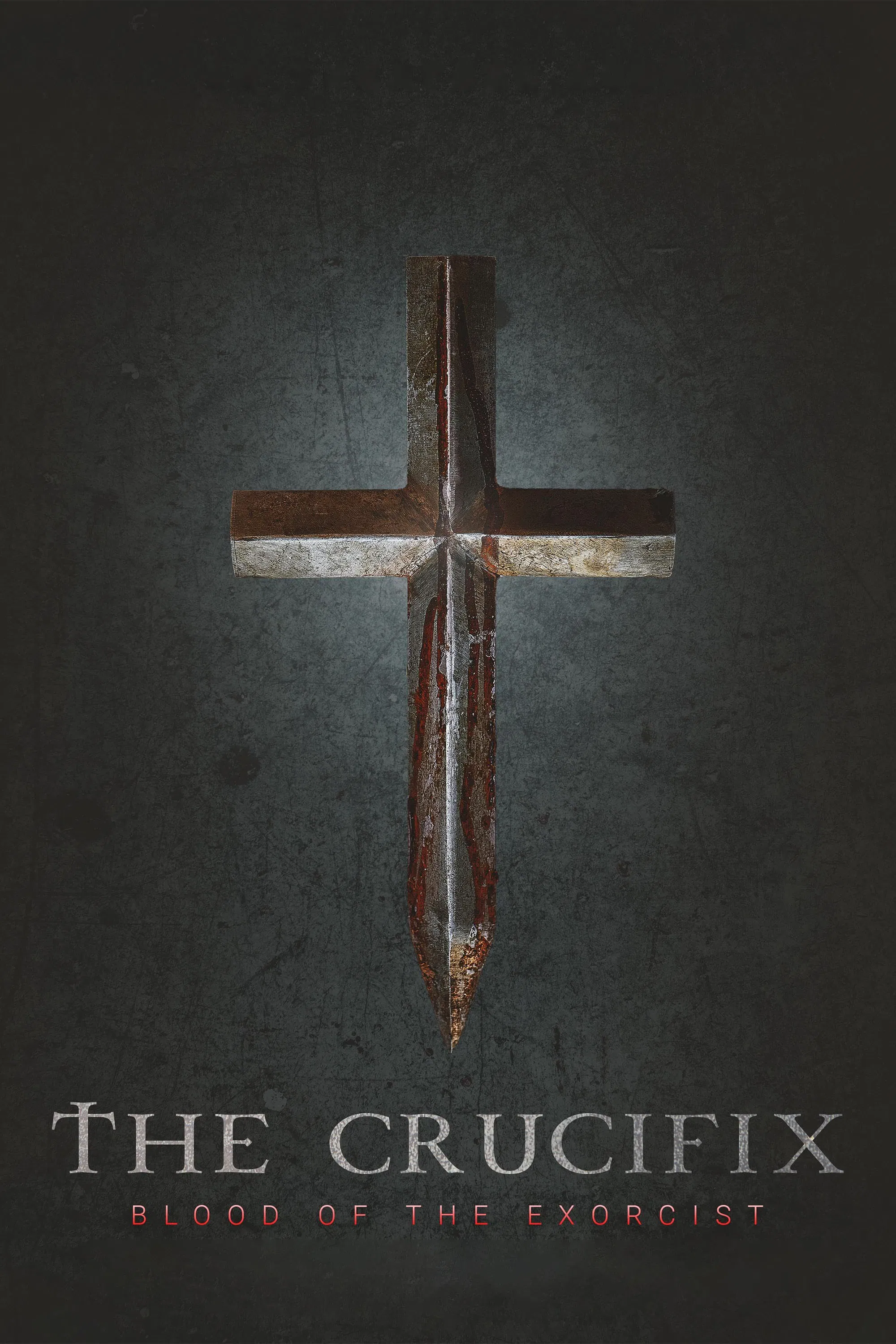 Thánh Giá: Nghi Lễ Đẫm Máu The Crucifix: Blood of the Exorcist