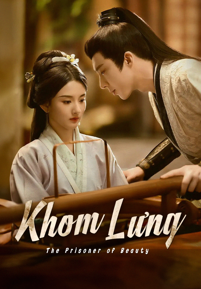 Khom Lưng The Prisoner of Beauty