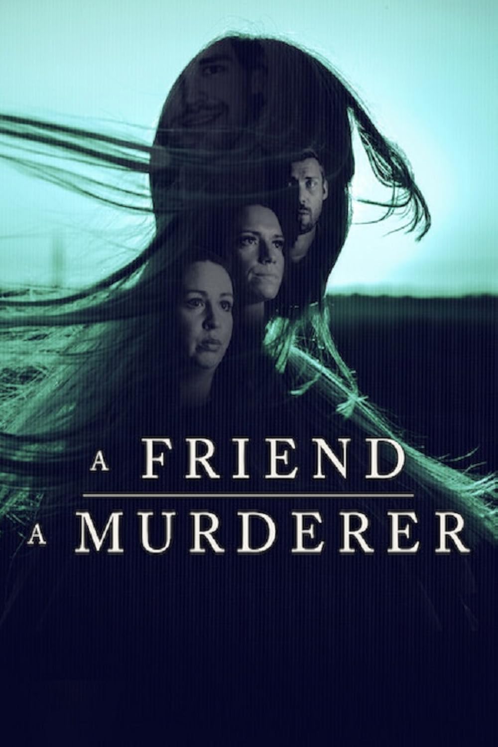 Người Bạn, Kẻ Sát Nhân A Friend, A Murderer