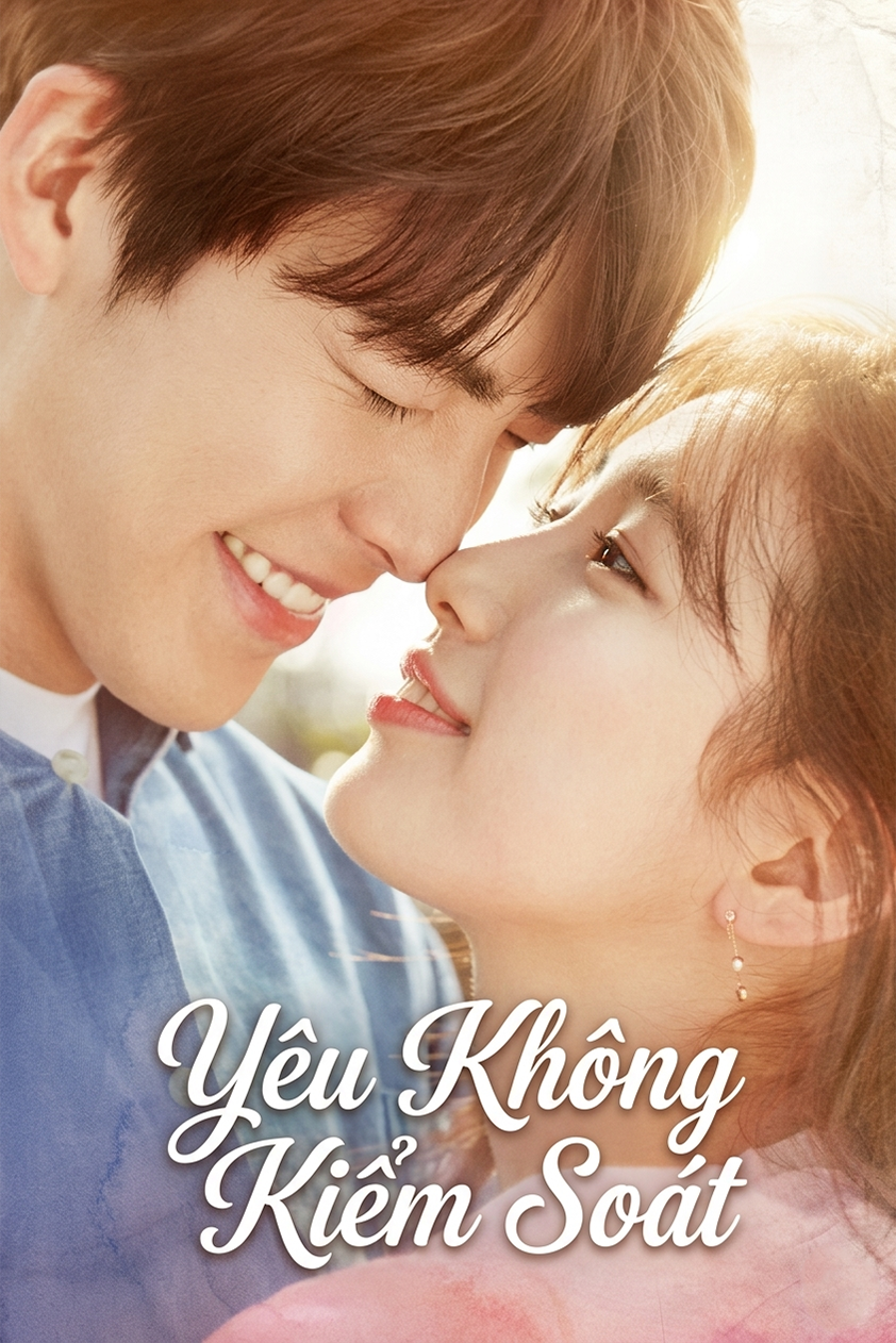 Yêu Không Kiểm Soát Uncontrollably Fond