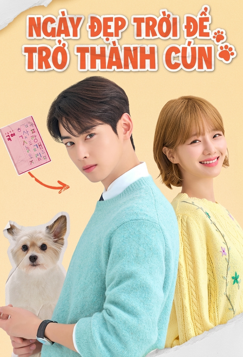 Ngày Đẹp Trời Để Trở Thành Cún A Good Day to be a Dog