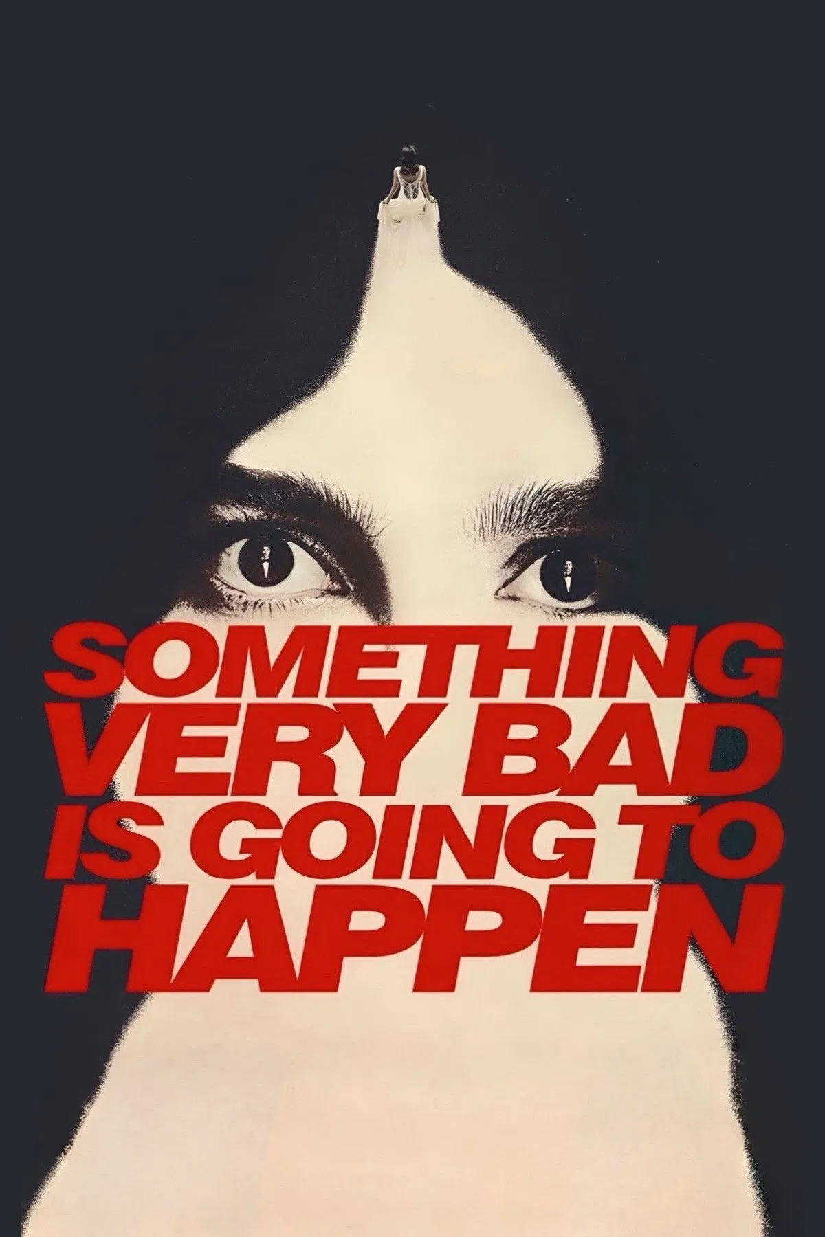 Một Điều Rất Tồi Tệ Sắp Xảy Ra Something Very Bad Is Going To Happen