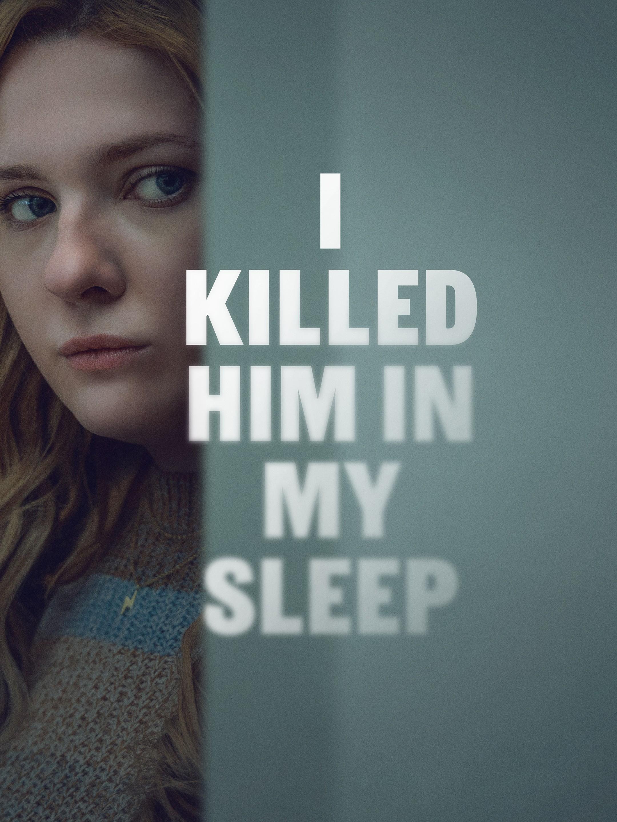 Tôi Đã Giết Hắn Trong Giấc Ngủ I Killed Him in My Sleep