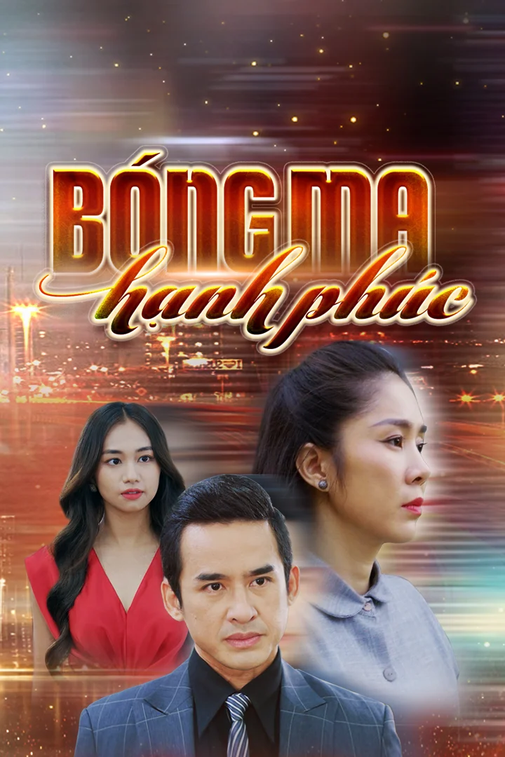 Bóng Ma Hạnh Phúc Bóng Ma Hạnh Phúc