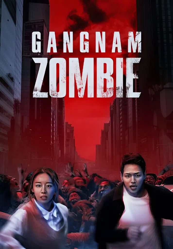 Gangnam Thất Thủ Gangnam Zombie