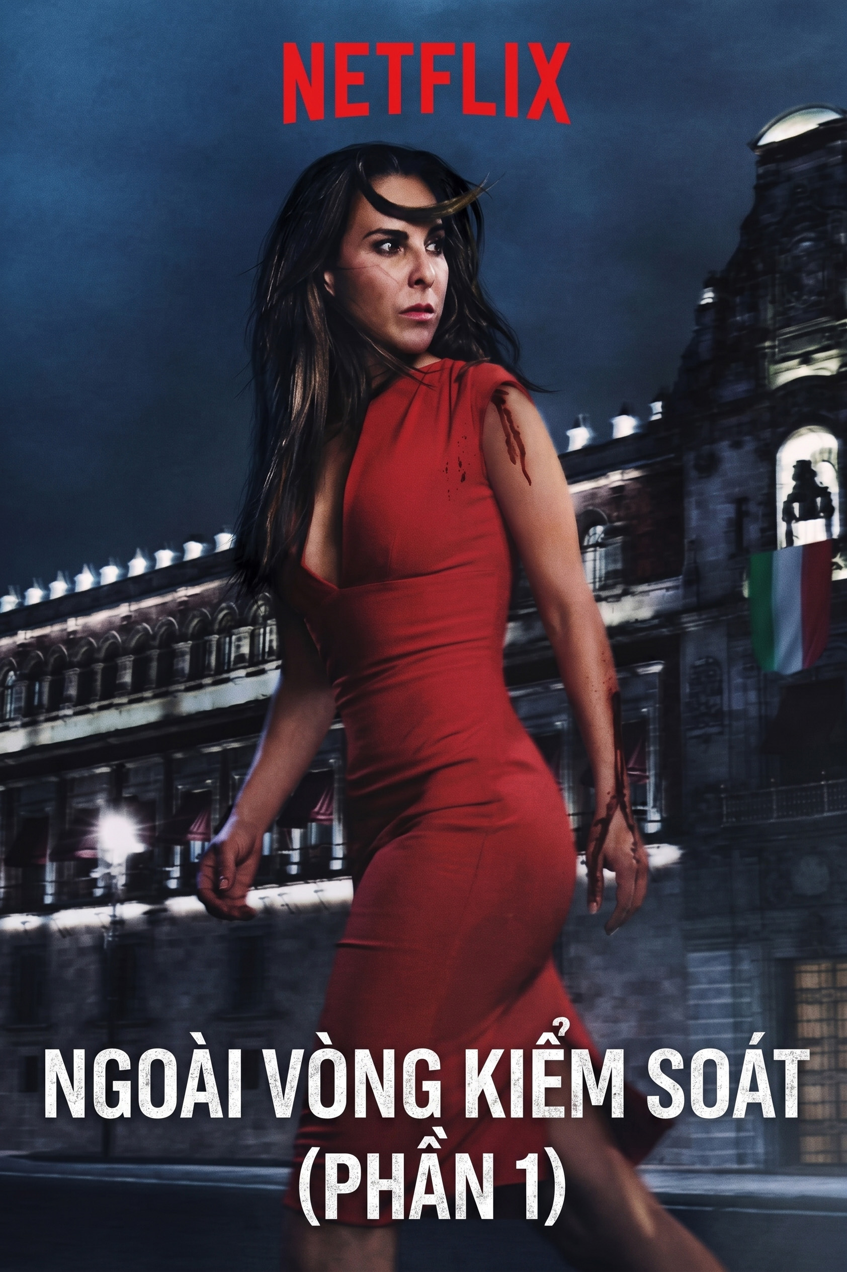 Ngoài Vòng Kiểm Soát (Phần 1) Ingobernable (Season 1)
