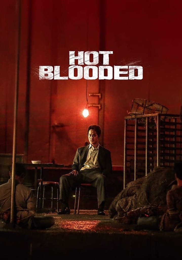 Máu Nóng - hot blooded: once upon a time in korea (2022)