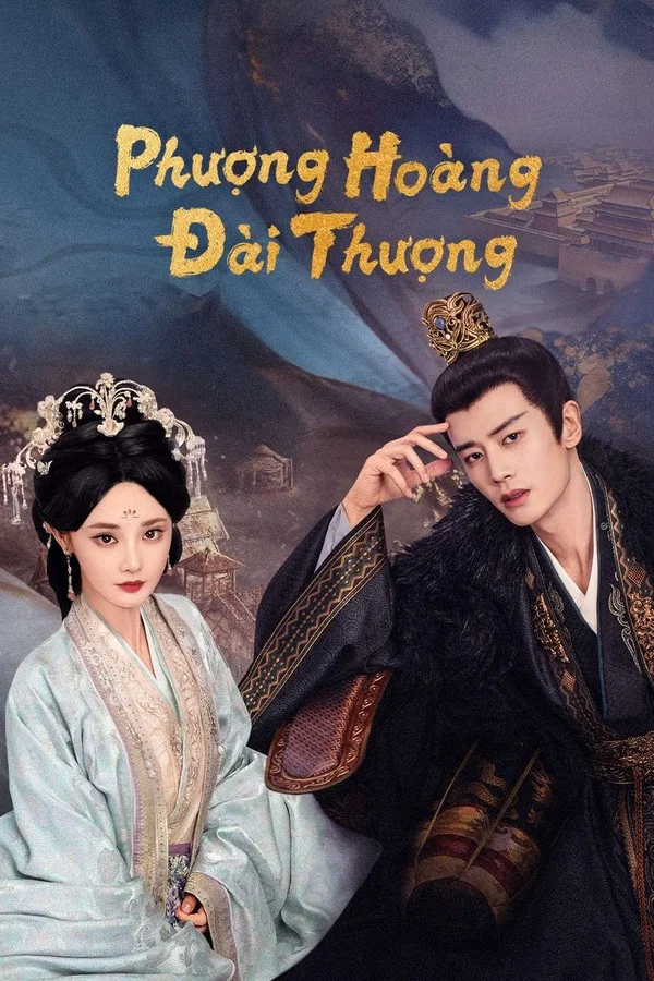 Phượng Hoàng Đài Thượng Love And Crown