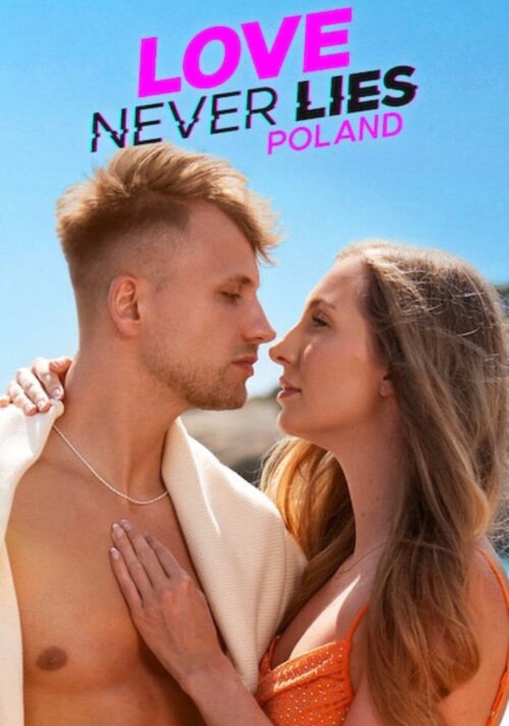 Tình Yêu Không Lừa Dối: Ba Lan (Phần 3) Love Never Lies: Poland (Season 3)