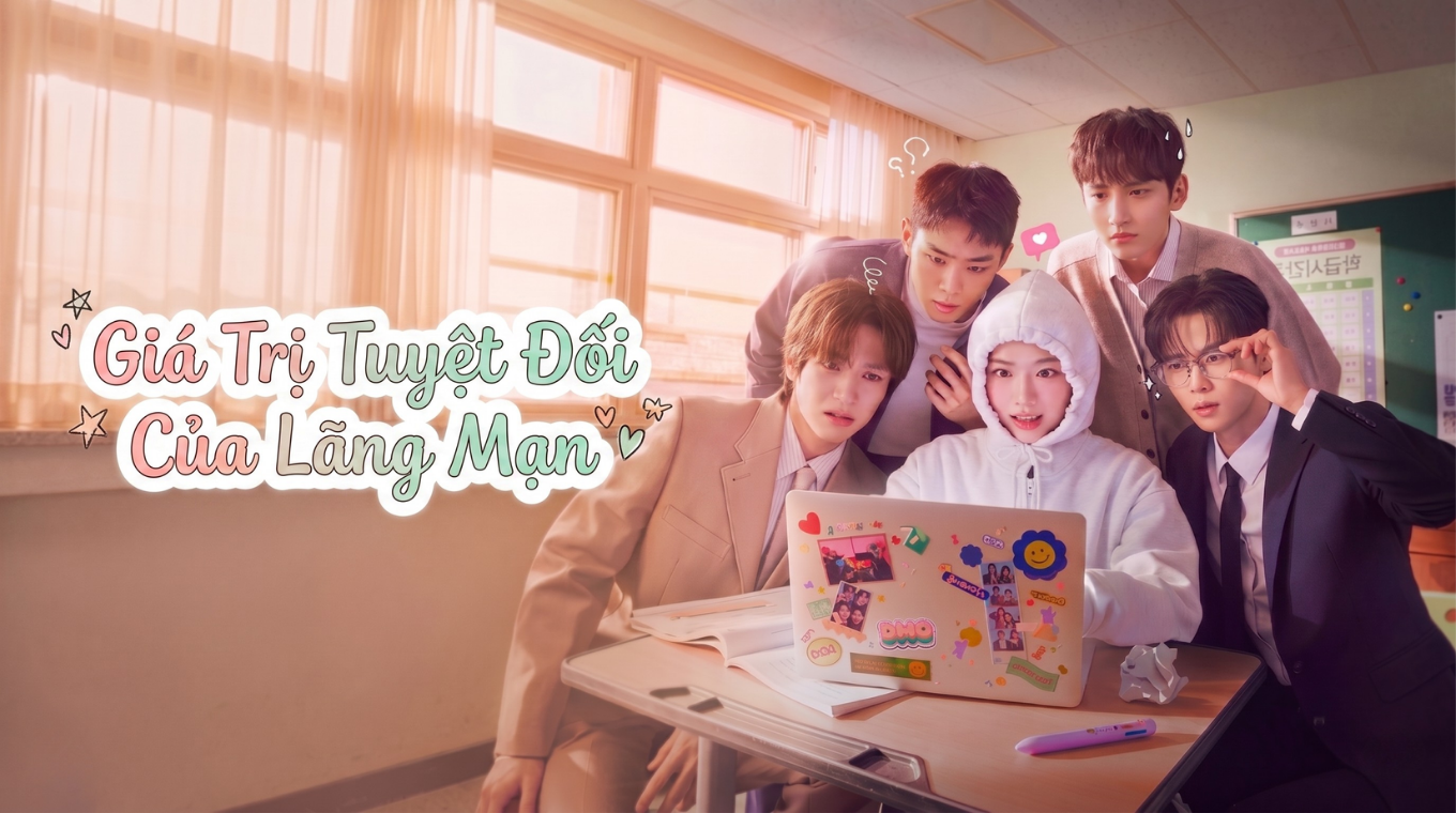 Giá Trị Tuyệt Đối Của Lãng Mạn - Absolute Value of Romance