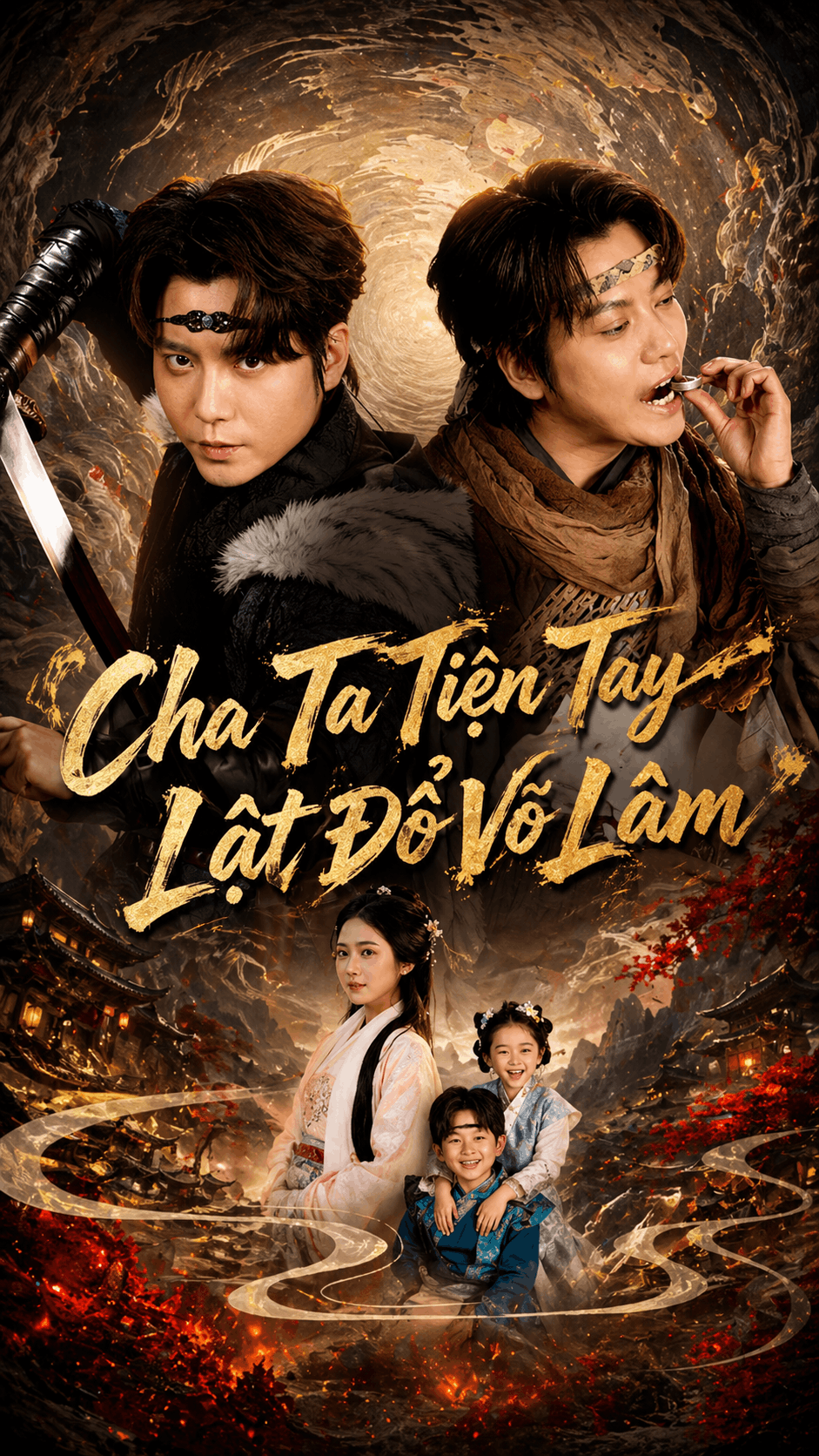 Cha Ta Tiện Tay Lật Đổ Võ Lâm Cha Ta Tiện Tay Lật Đổ Võ Lâm