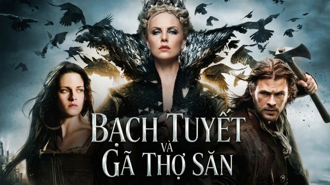 Bạch Tuyết và Gã Thợ Săn - Snow White and the Huntsman Class	Properties Tình trạng	Full