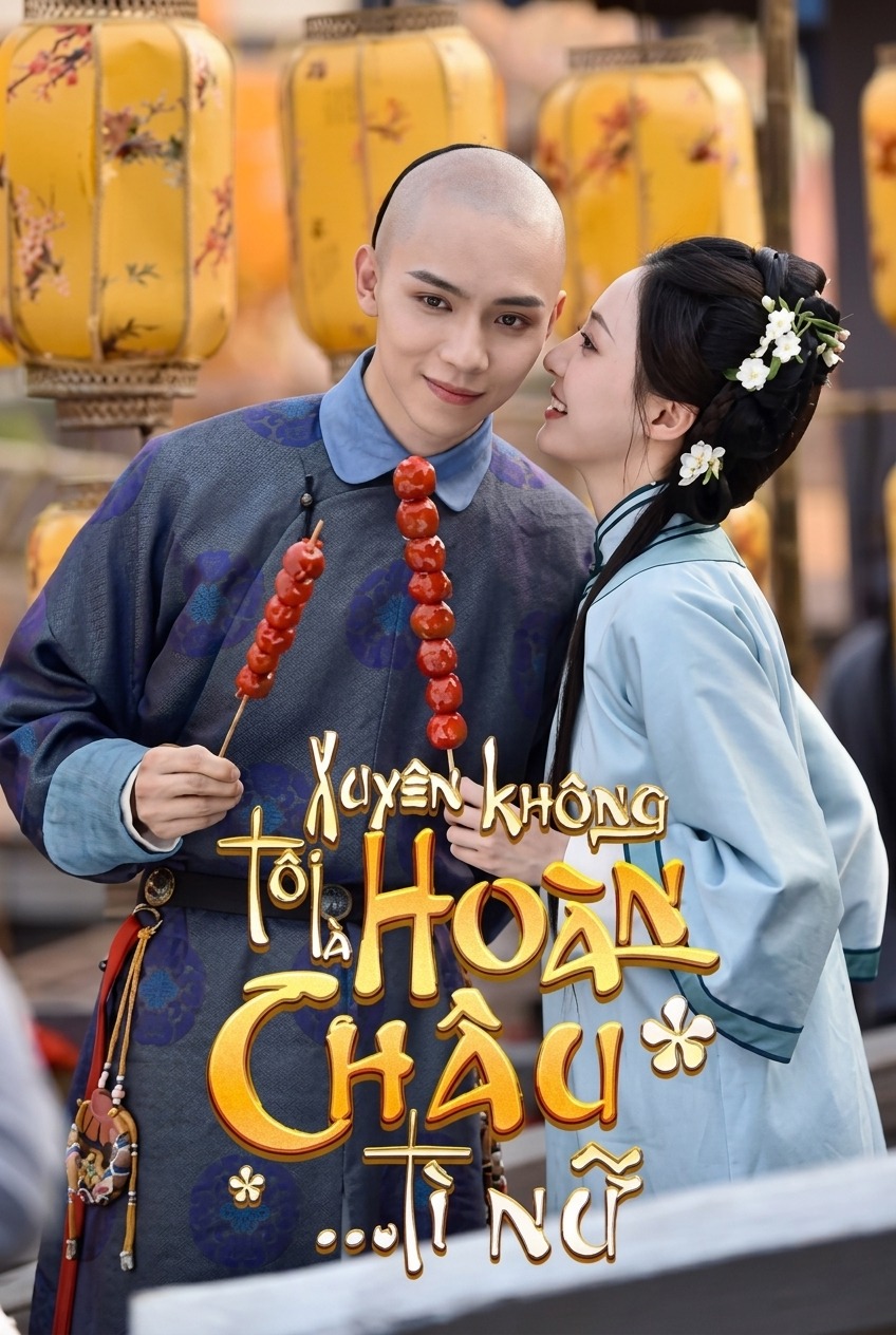 Xuyên Không Tôi Là Hoàn Châu… Tì Nữ