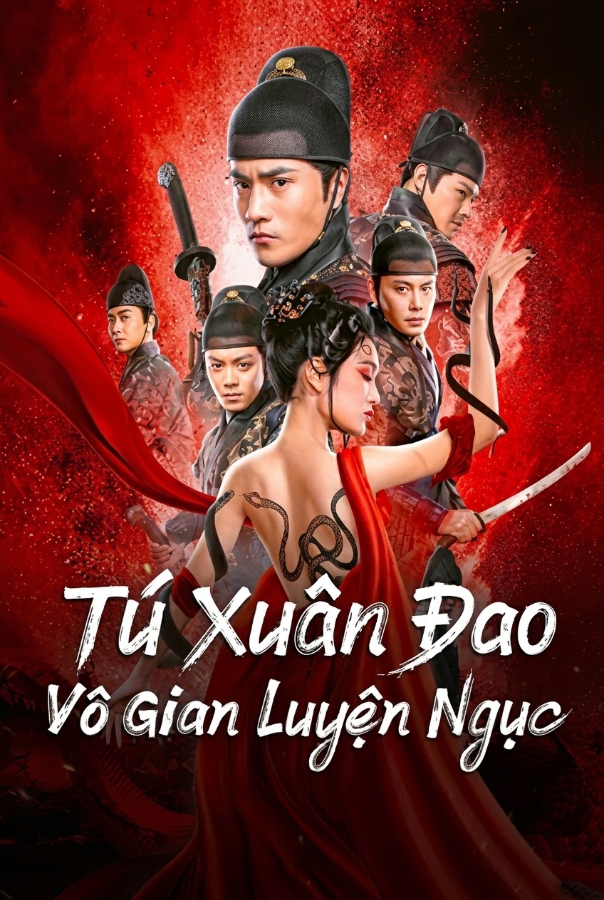 Tú Xuân Đao 3: Vô Gian Luyện Ngục Brotherhood of Blades III