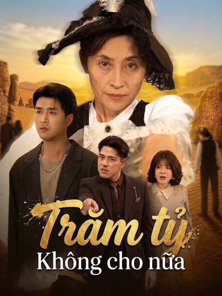 Trăm Tỷ Không Cho Nữa Trăm Tỷ Không Cho Nữa