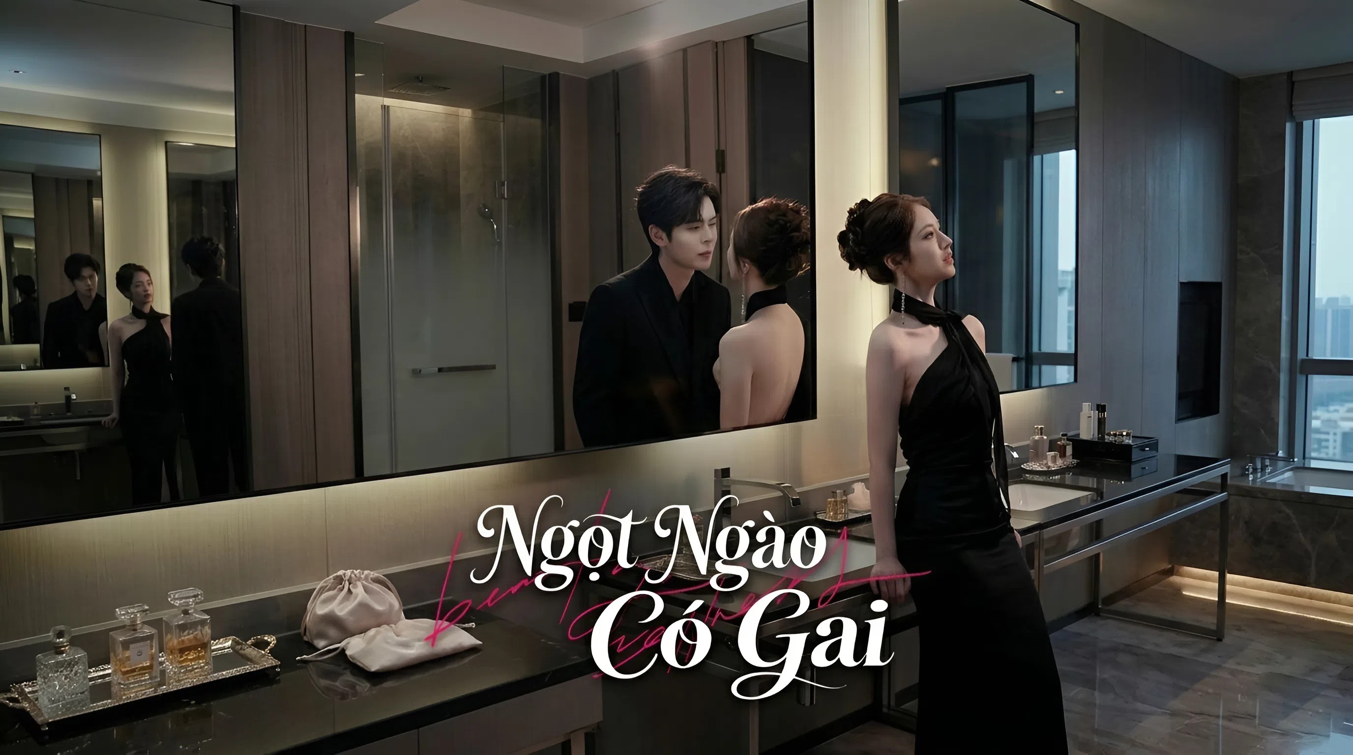 Ngọt Ngào Có Gai - Sweet Thorns