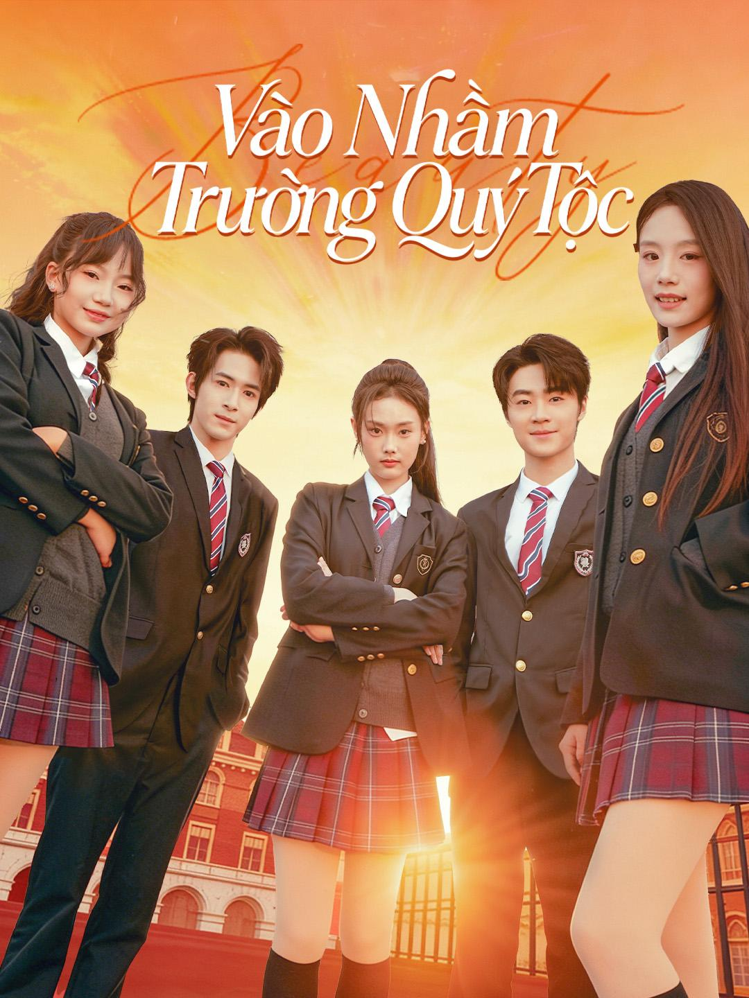Vào Nhầm Trường Quý Tộc Accidentally Entered an Elite School
