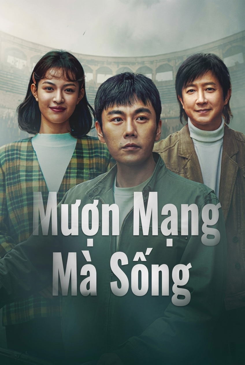 Mượn Mạng Mà Sống  A Life For A Life