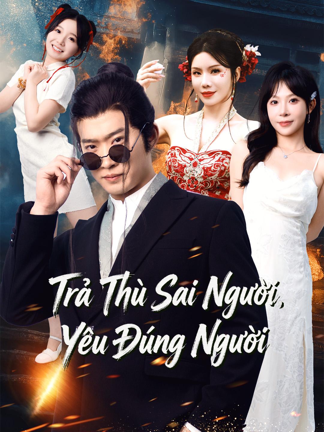 Trả Thù Sai Người, Yêu Đúng Người Revenge on the Wrong Person, Love the Right One