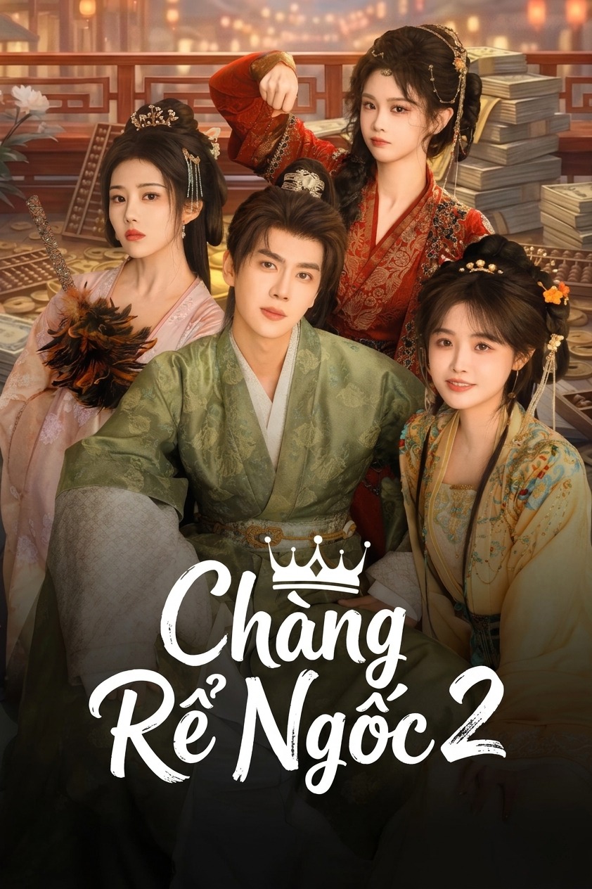 Chàng Rể Ngốc 2 Royal Upstart 2