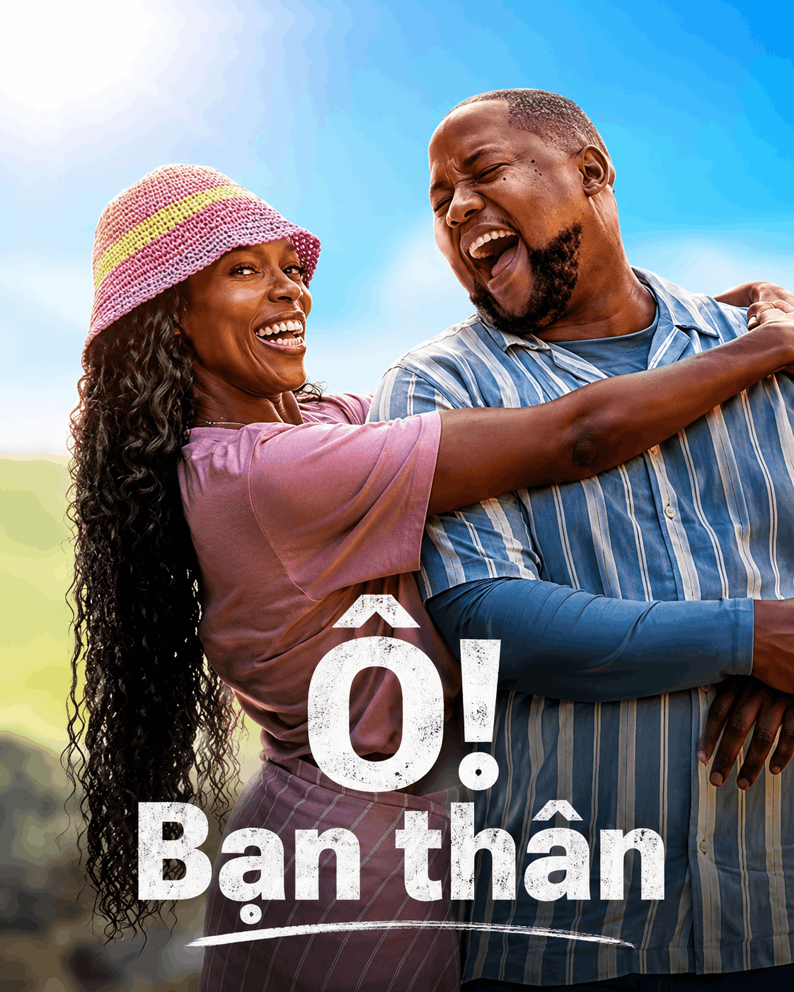 Ô! Bạn thân