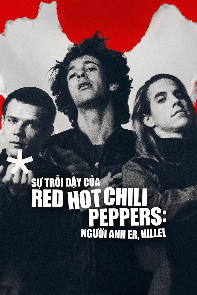 Sự trỗi dậy của Red Hot Chili Peppers: Người anh em, Hillel The Rise of the Red Hot Chili Peppers: Our Brother, Hillel