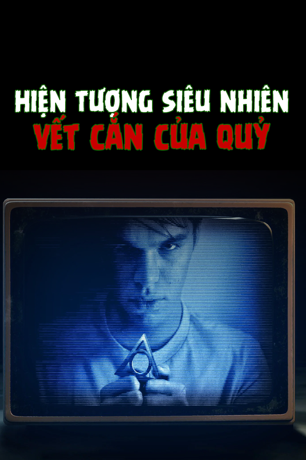 Hiện Tượng Siêu Nhiên: Vết Cắn Của Quỷ
