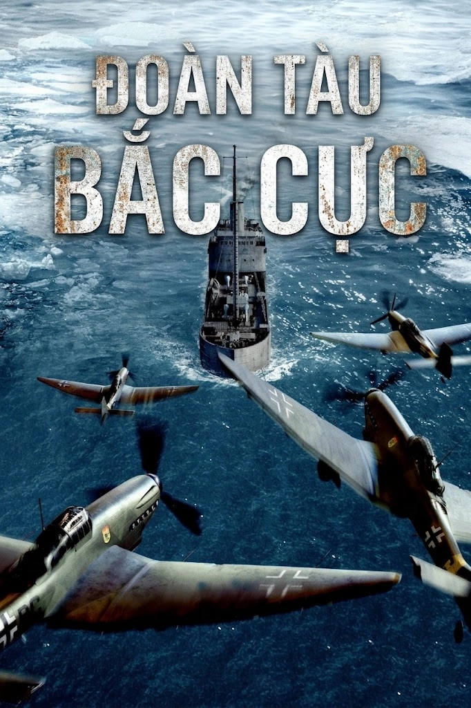 Đoàn Tàu Bắc Cực The Arctic Convoy