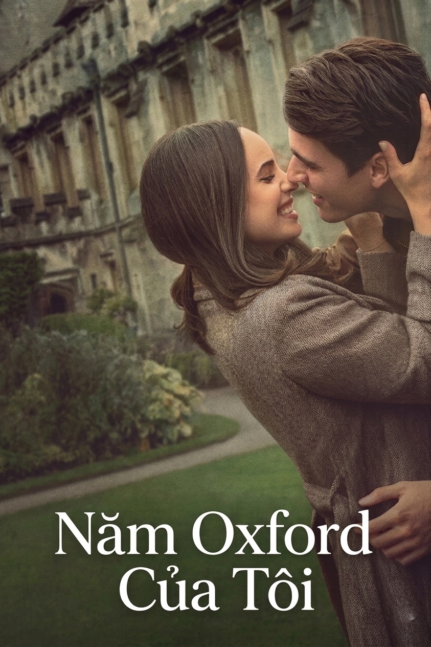 Năm Oxford Của Tôi My Oxford Year