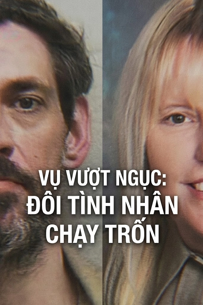 Vụ vượt ngục: Đôi tình nhân chạy trốn