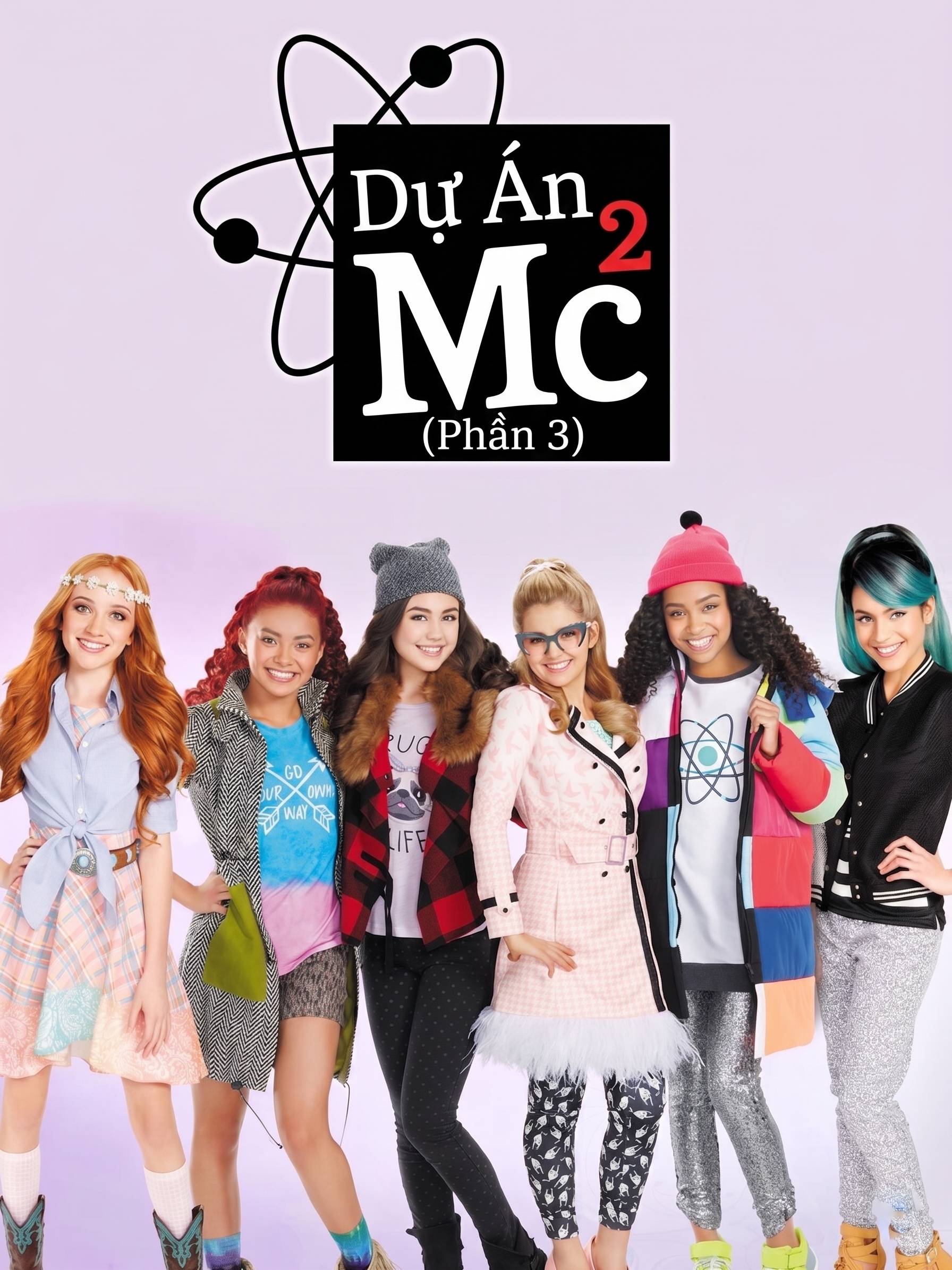 Dự Án Mc2 (Phần 3) Project Mc2 (Season 3)