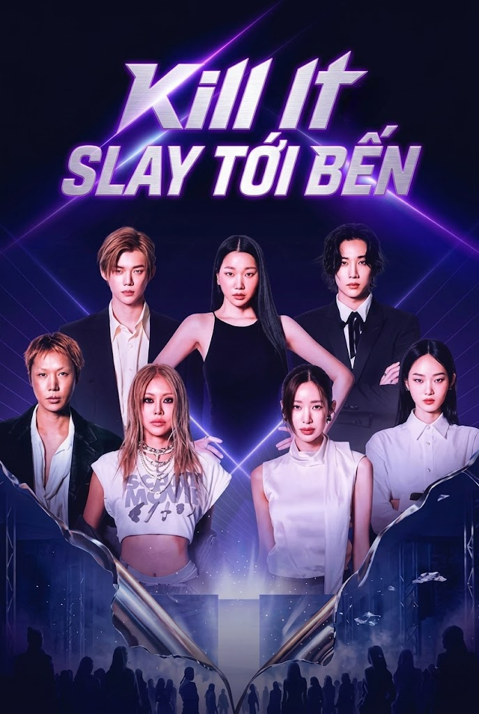 Kill It: Slay Tới Bến