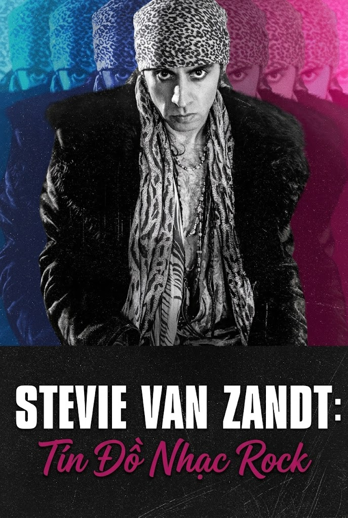 Stevie Van Zandt: Tín Đồ Nhạc Rock