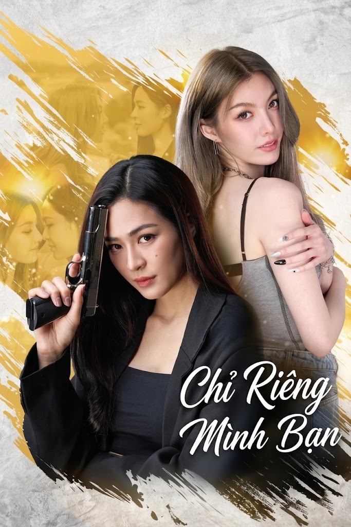 Chỉ Riêng Mình Bạn Only You