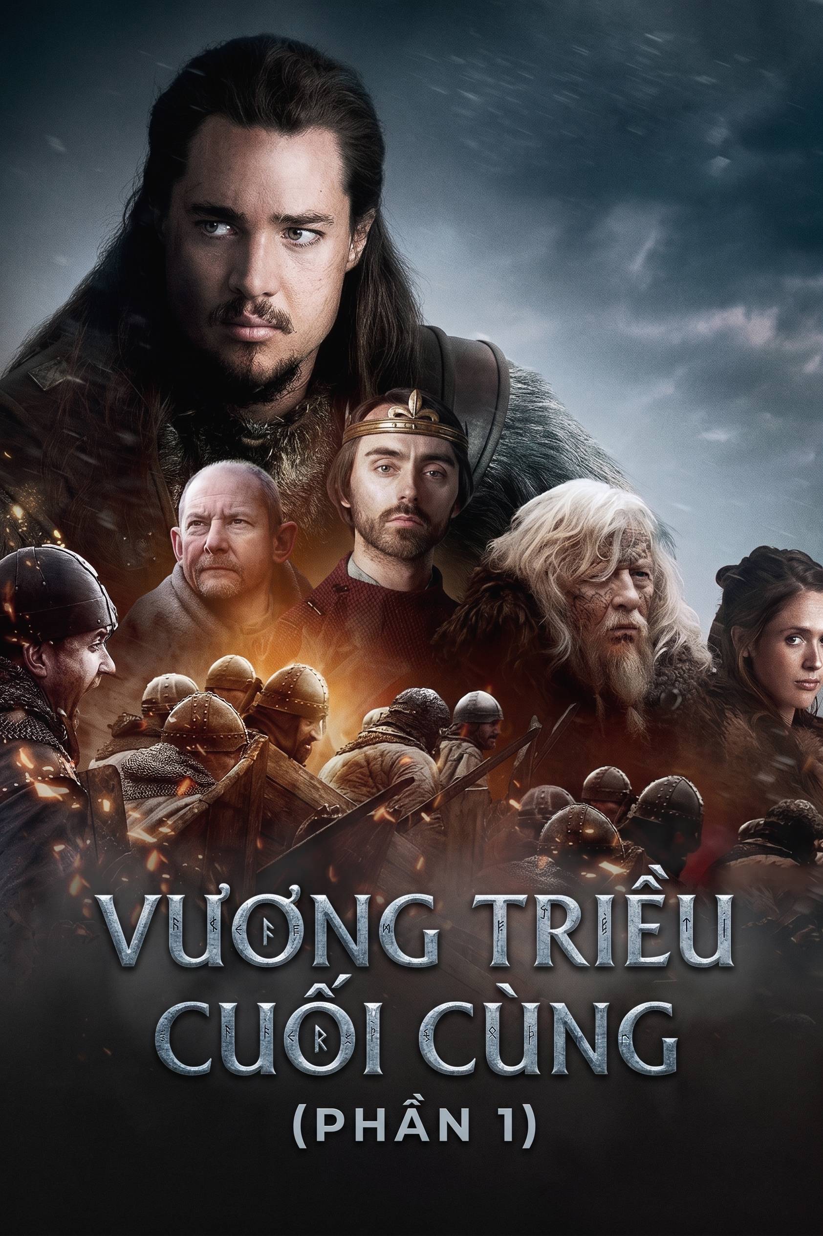 Vương Triều Cuối Cùng (Phần 1)