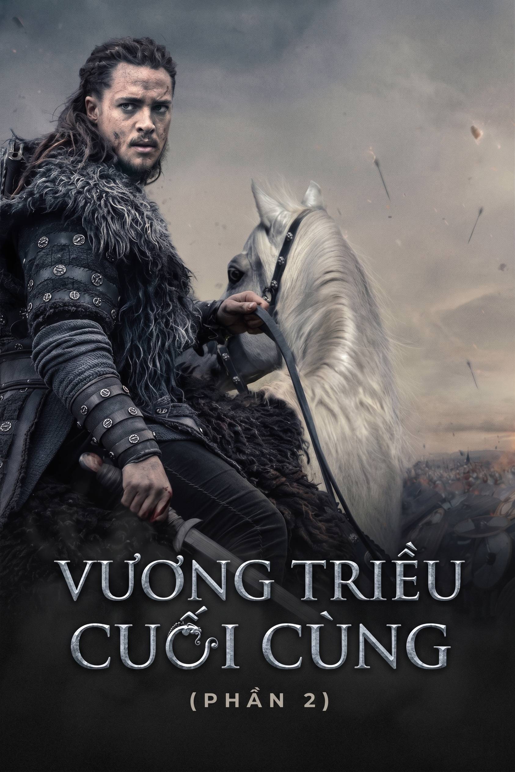 Vương Triều Cuối Cùng (Phần 2)