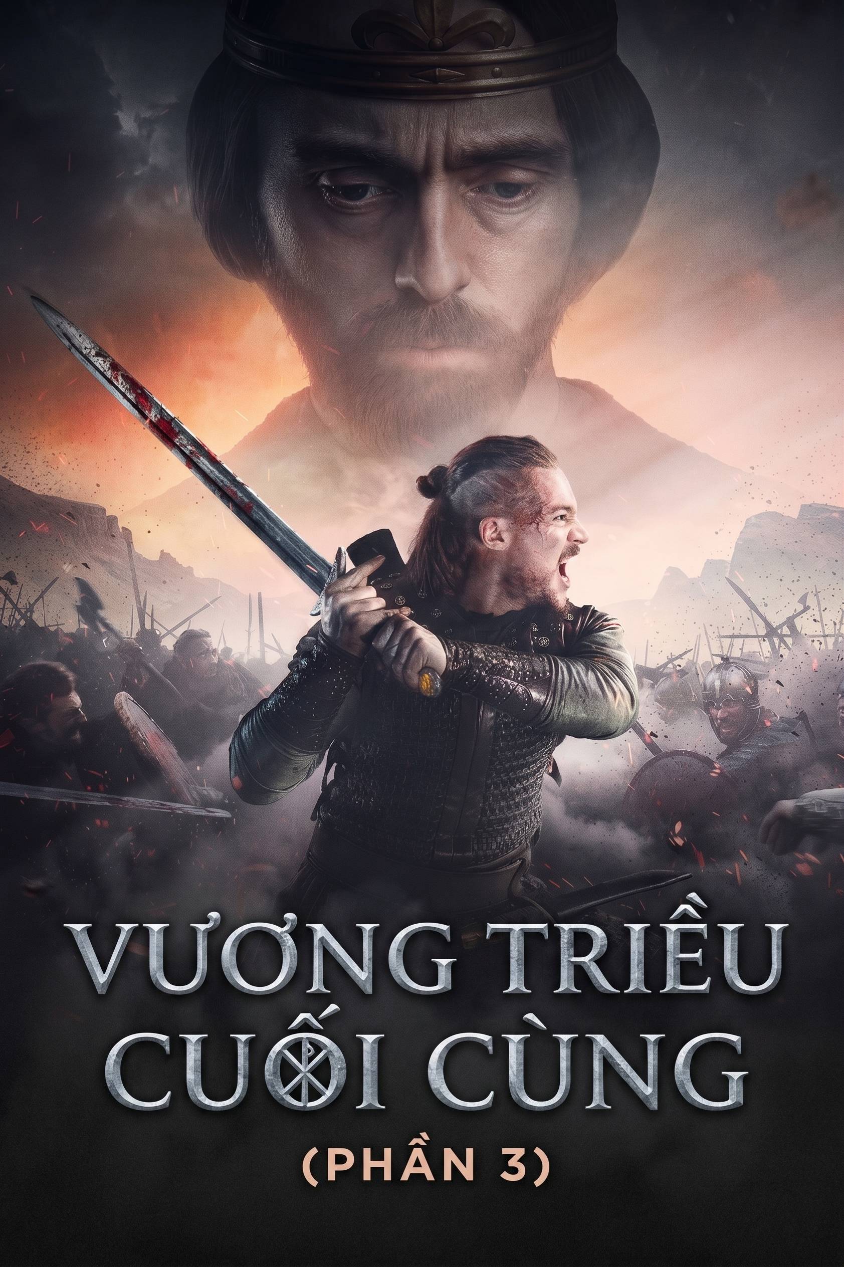 Vương Triều Cuối Cùng (Phần 3)