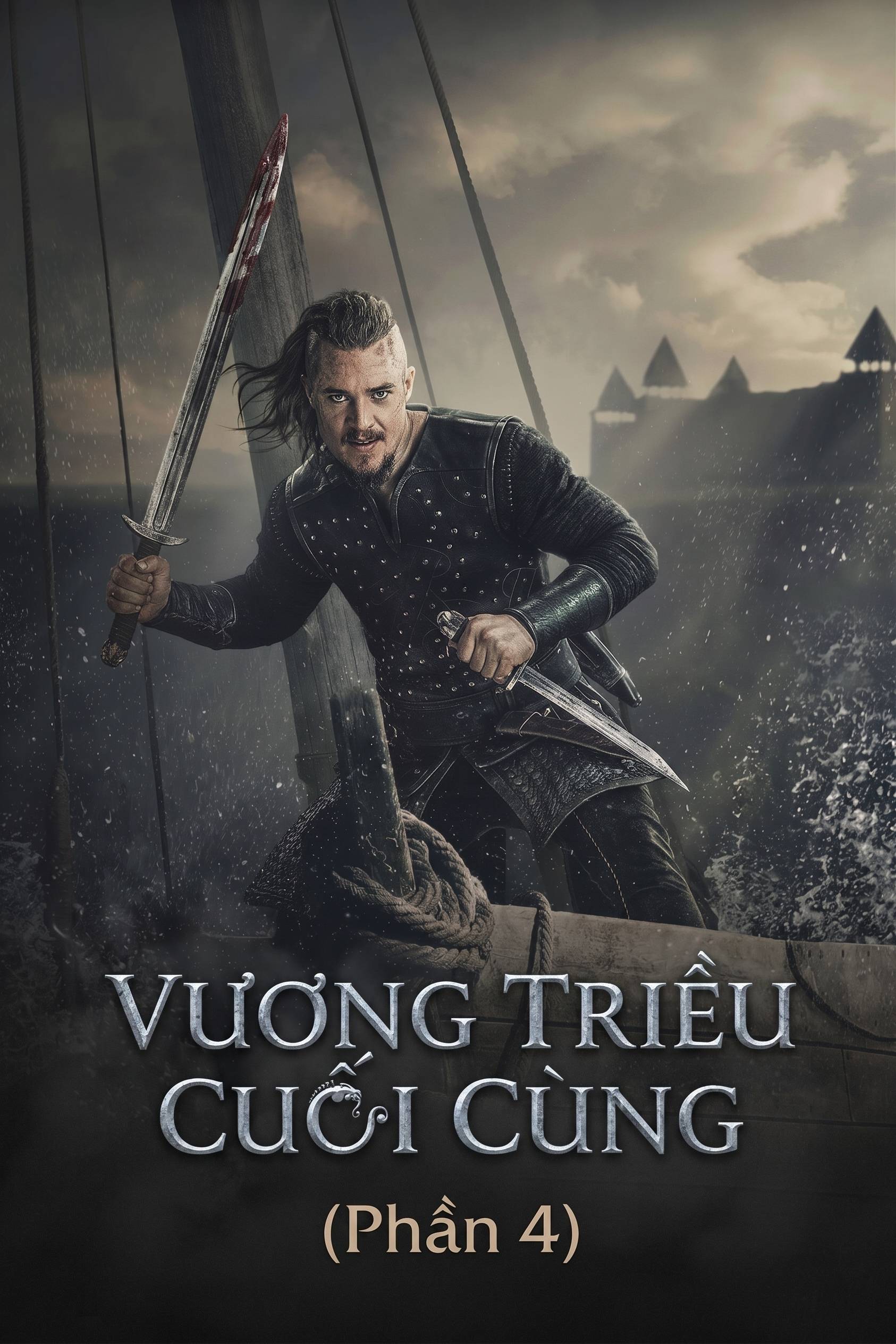 Vương Triều Cuối Cùng (Phần 4)